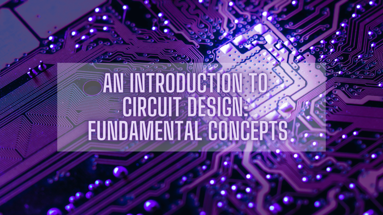 An Introduction to Circuit Design Fundamental Concepts