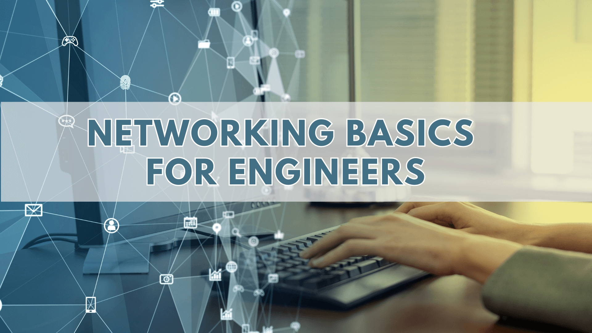 Networking Basics for Engineers